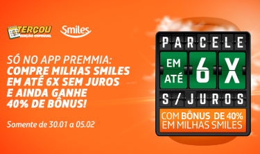 #Terçou com Premmia, programa de relacionamento, lança opção de parcelar em até 6x sem juros a troca de pontos por milhas Smiles e ainda dará 40% de bônus